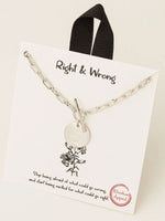 Right & Wrong Pendant Toggle & Chain